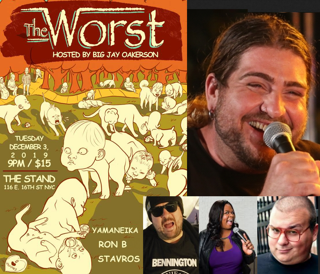 Big Jay Oakerson: "The Worst"